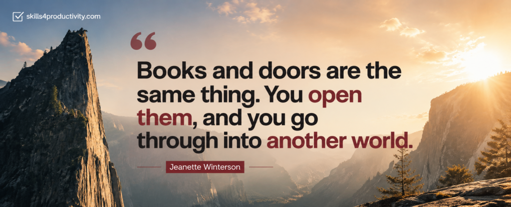 Books and doors quote by Jeanette Winterson displayed on a scenic mountain landscape with Skills4Productivity branding.